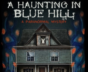 A Haunting in Blue Hill